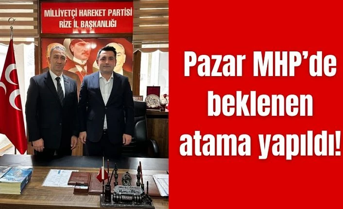 Pazar MHP de beklenen ilçe başkanı ataması